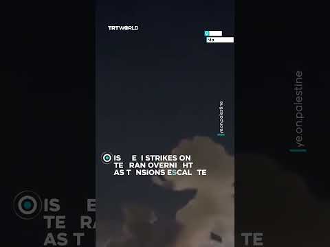 Israeli strikes on Tehran overnight as tensions escalate