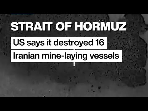 Strait of Hormuz: US says it destroyed 16 Iranian mine-laying vessels • FRANCE 24 English