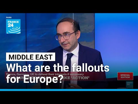 Middle East war to have economic and military fallouts for Europe • FRANCE 24 English