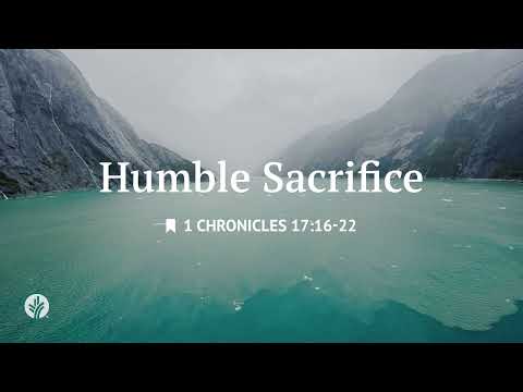 Humble Sacrifice | Audio Reading | Our Daily Bread Devotional | April 20, 2026