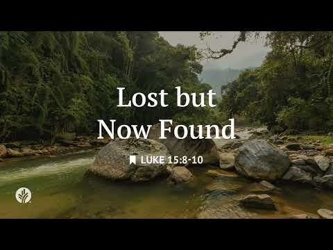 Lost but Now Found | Audio Reading | Our Daily Bread Devotional | April 21, 2026