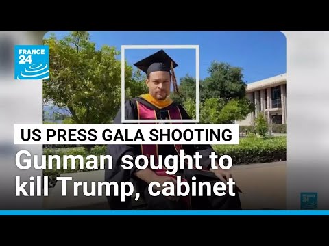 Gunman sought to kill Trump, cabinet at gala dinner • FRANCE 24 English