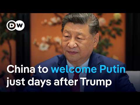 Why is Putin visiting China right after Trump? | DW News