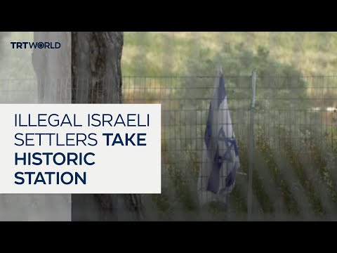 Israel and illegal settlers take over Ottoman-era railway station