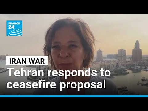 Iran responds to US ceasefire proposal amid cautious talks • FRANCE 24 English