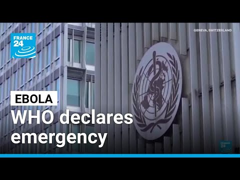 WHO declares emergency as Ebola outbreak kills more than 80 in DR Congo • FRANCE 24 English