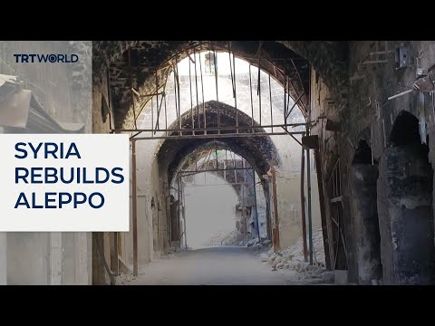 Ancient Aleppo gets restored after devastating Assad regime war