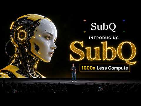The First Real LLM Breakthrough Is Here… SubQ (1000x Less Compute)