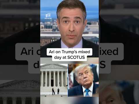 Ari on Trump’s mixed day at SCOTUS