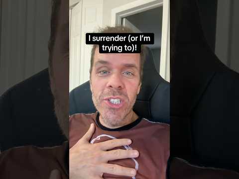 I Surrender (Or I’m Trying To)! | Perez Hilton