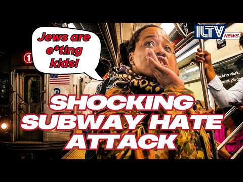 A Shocking Antisemitic Attack on NYC Subway