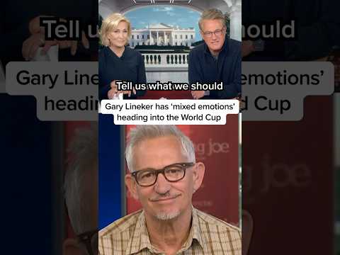 Gary Lineker has ‘mixed emotions’ heading into the World Cup