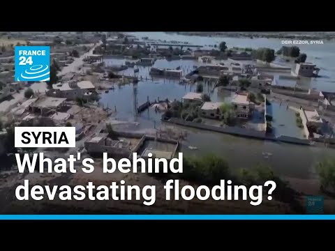 Floodwaters devastate eastern Syria as Euphrates river rises • FRANCE 24 English