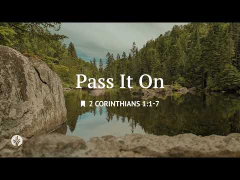 Pass It On | Audio Reading | Our Daily Bread Devotional | July 20, 2026