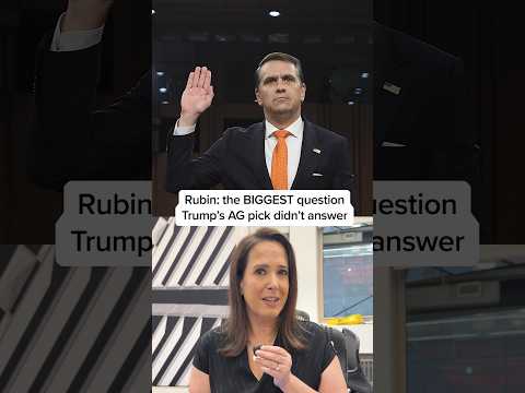 Rubin: the BIGGEST question Trump’s AG pick didn’t answer