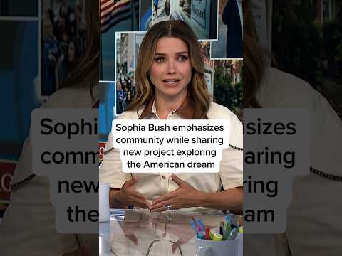 Sophia Bush emphasizes community while sharing new project exploring the American dream