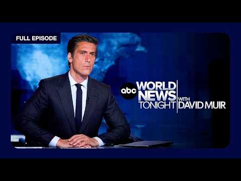 ABC World News Tonight with David Muir Full Broadcast – July 25, 2026