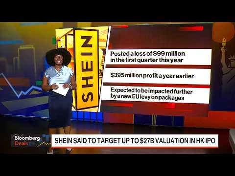 Shein Is Said to Target Up to $27B Valuation in HK IPO