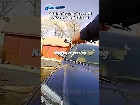 Entitled Women Scream At Officers And Refuse To Cooperate #Police #Entitled #Arrest #Meltdown