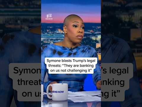 Symone blasts Trump’s legal threats: ‘They are banking on us not challenging it’