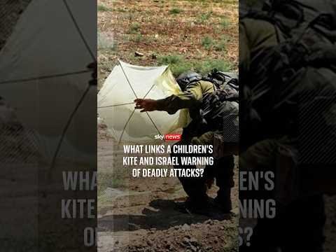 What links a children’s kite and Israel warning of deadly attacks?