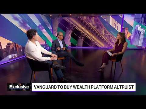 Why Vanguard Is Buying Wealth Platform Altruist
