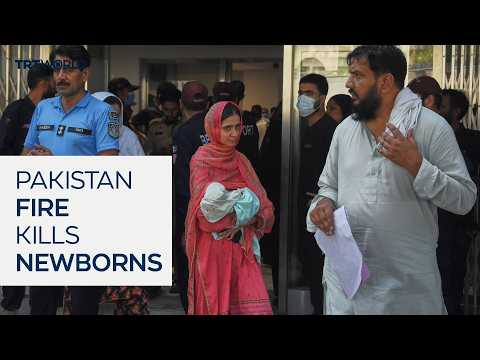 Newborns killed in fire at Pakistan hospital