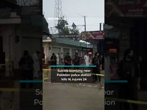 Suicide bombing near Pakistan police station kills 14, injures 24