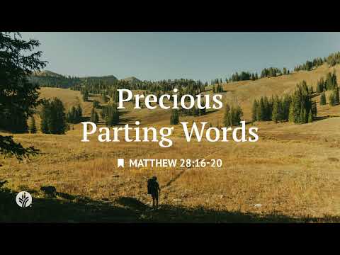 Precious Parting Words | Audio Reading | Our Daily Bread Devotional | August 12, 2026