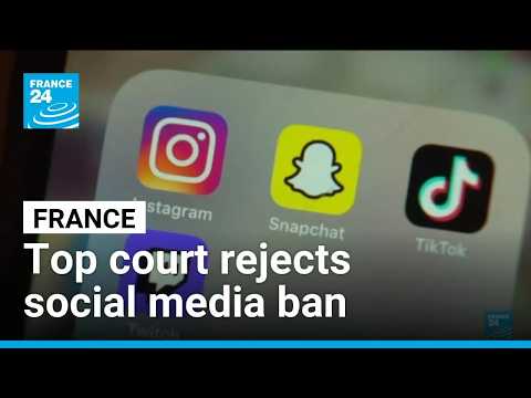 France’s top court rejects social media ban for under-15s • FRANCE 24 English