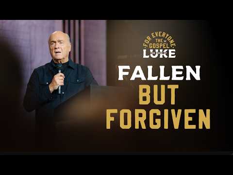 Are You Fallen? There Is Hope | Greg Laurie