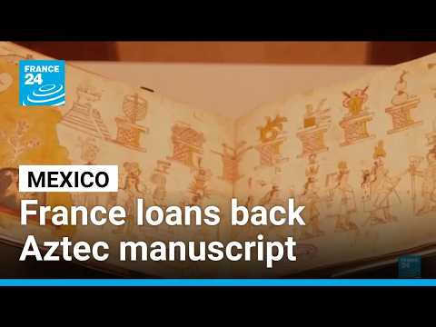 Prized Aztec codex returns to Mexico on loan • FRANCE 24 English