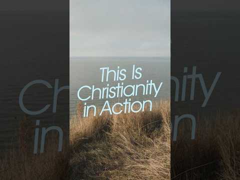 This is christianity in action