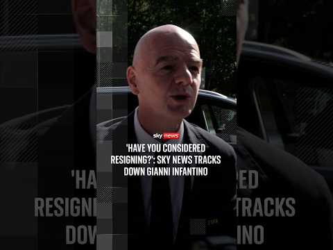 ‘Have you considered resigning?’: Sky News tracks down Infantino