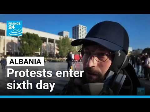 Protests continue sixth day in a row in Albania’s capital • FRANCE 24 English