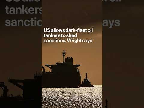 US allows dark-fleet oil tankers to shed sanctions, Wright says