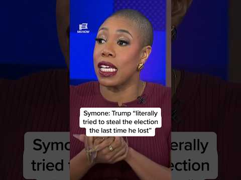 Symone: Trump ‘literally tried to steal the election the last time he lost’
