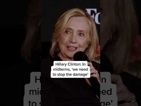 Hillary Clinton: In midterms, ‘we need to stop the damage’