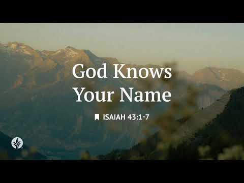 God Knows Your Name