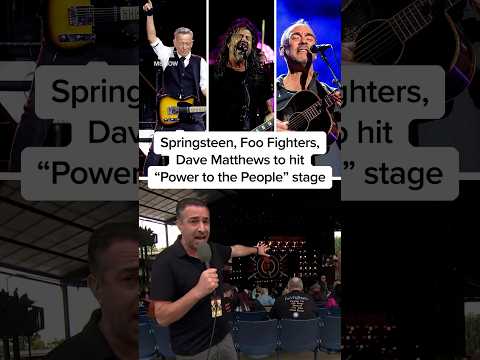 Springsteen, Foo Fighters, Dave Matthews to hit “Power to the People” stage