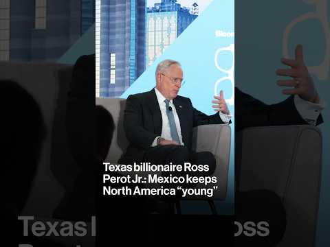 Texas billionaire Ross Perot Jr.: Mexico keeps North America “young”
