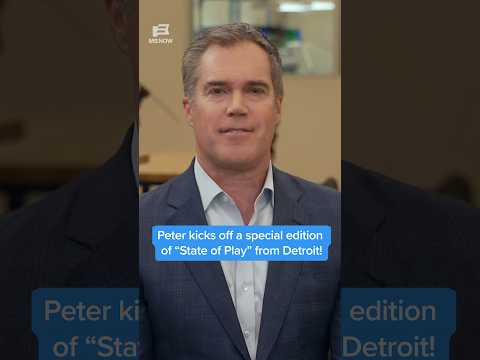 Peter kicks off a special edition of ‘State of Play’ from Detroit!