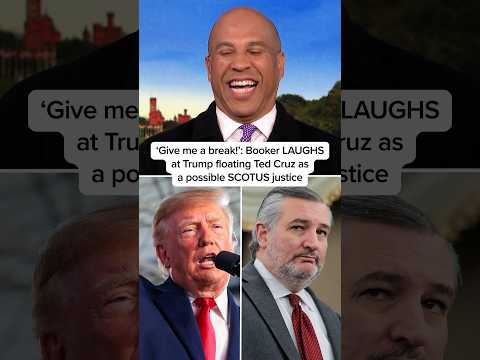 ‘Give me a break!’: Booker LAUGHS at Trump floating Ted Cruz as a possible SCOTUS justice