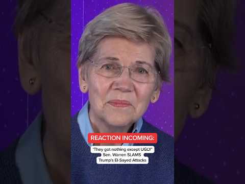 REACTION INCOMING: They got nothing except ugly’: Sen. Warren SLAMS Trump’s El-Sayed attacks