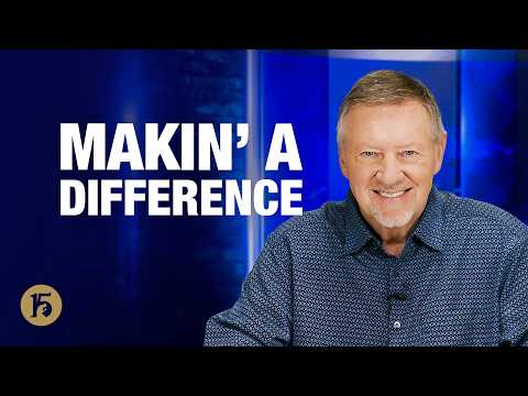 Makin’ A Difference | Give Him 15: Daily Prayer with Dutch | October 12, 2026