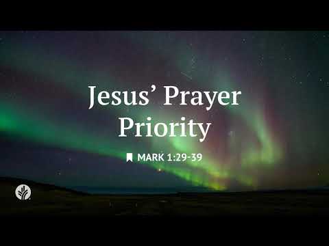 Jesus’ Prayer Priority