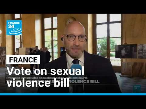France votes on sexual violence bill • FRANCE 24 English
