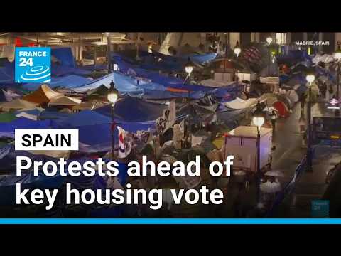 Spain housing protests rage ahead of key government vote • FRANCE 24 English