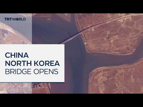 Long-delayed bridge between China and North Korea opens