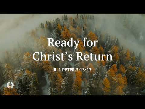Ready for Christ’s Return